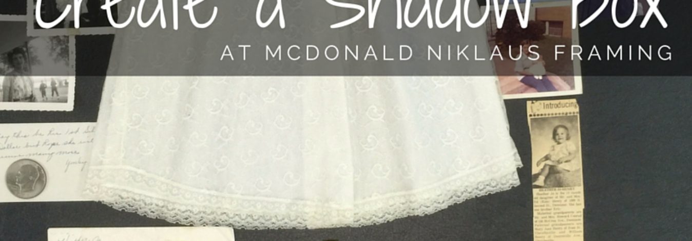 How we create a shadow box: Part 1